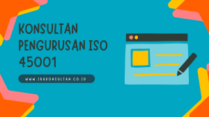 Konsultan Pengurusan ISO 45001